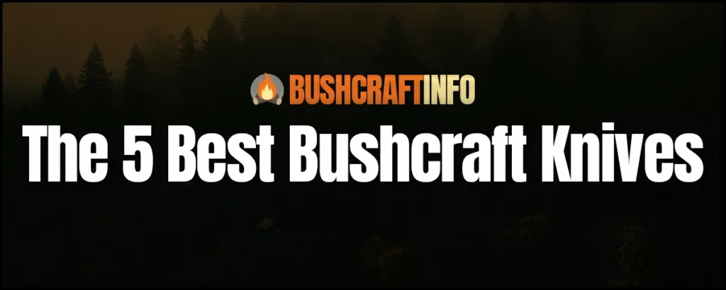 best bushcraft knives