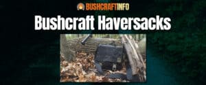 best bushcraft haversack