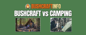 bushcraft vs camping