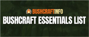 Bushcraft Essentials List