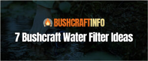 Bushcraft Water Filter