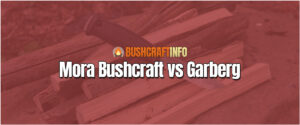 Mora Bushcraft vs Garberg