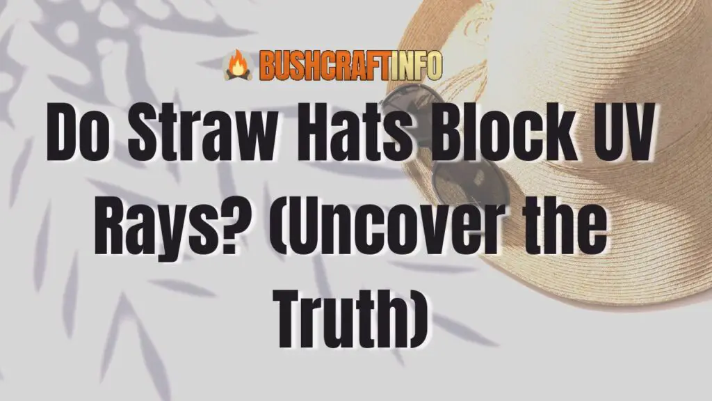 Do Straw Hats Block UV Rays?